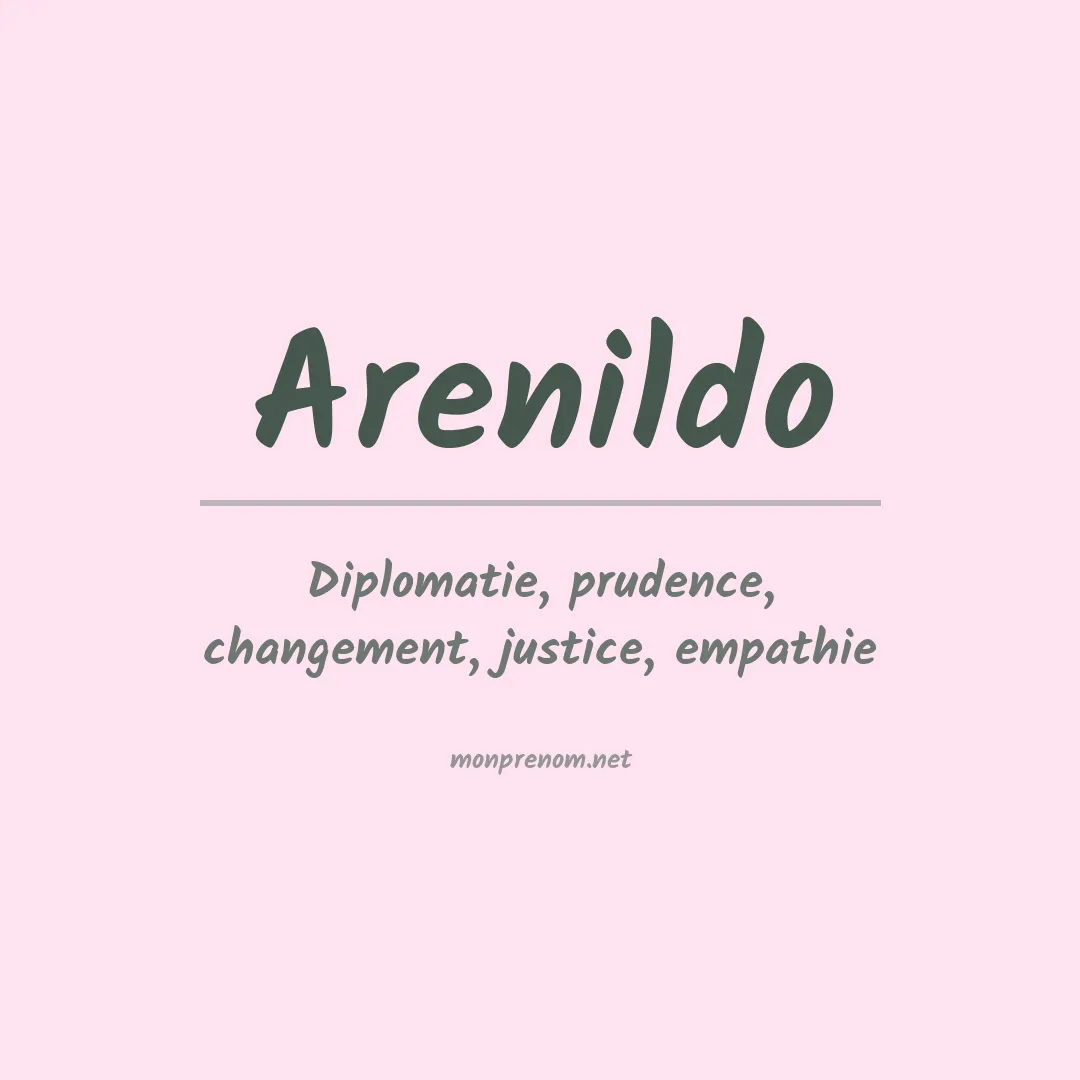 Signification du Prénom Arenildo