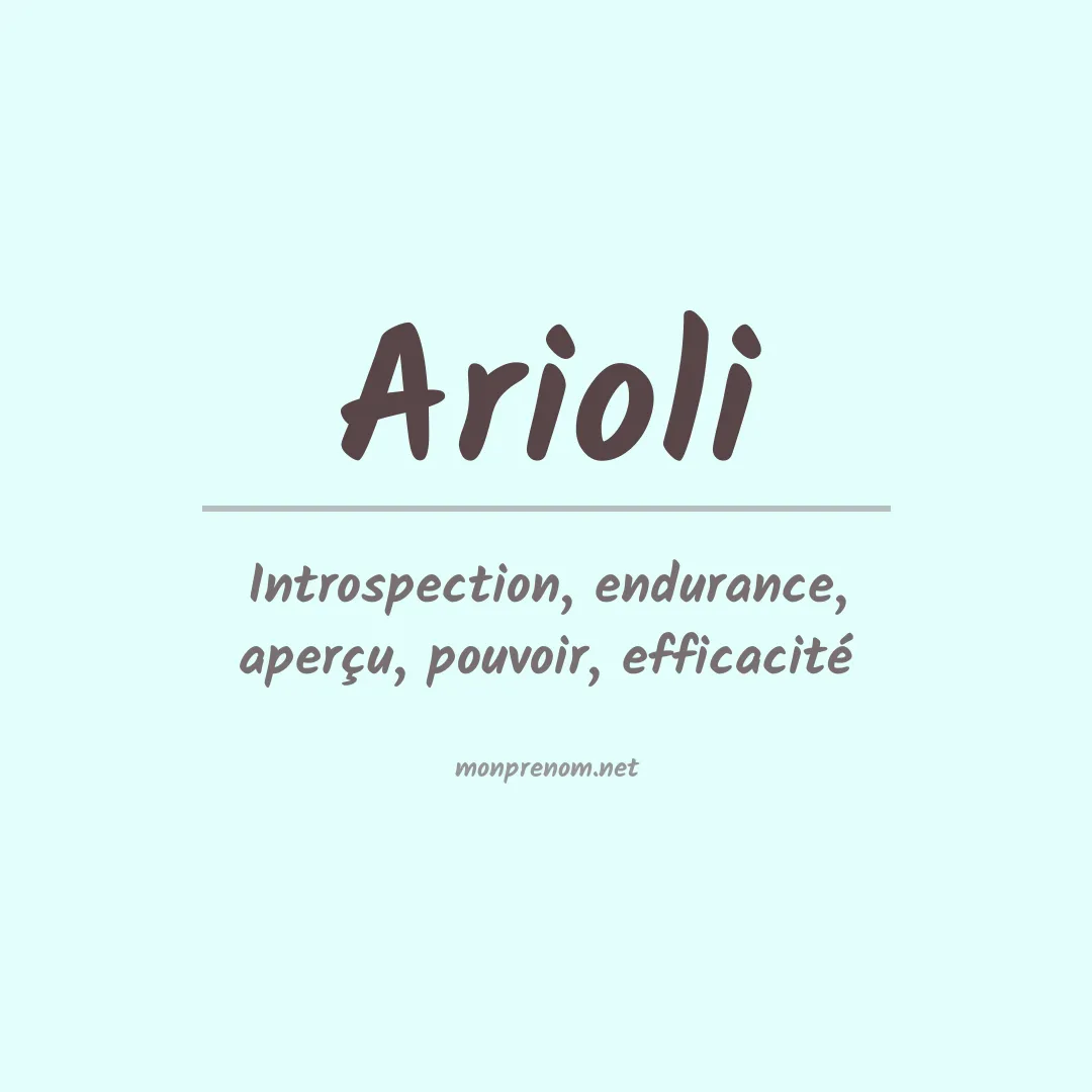 Signification du Prénom Arioli