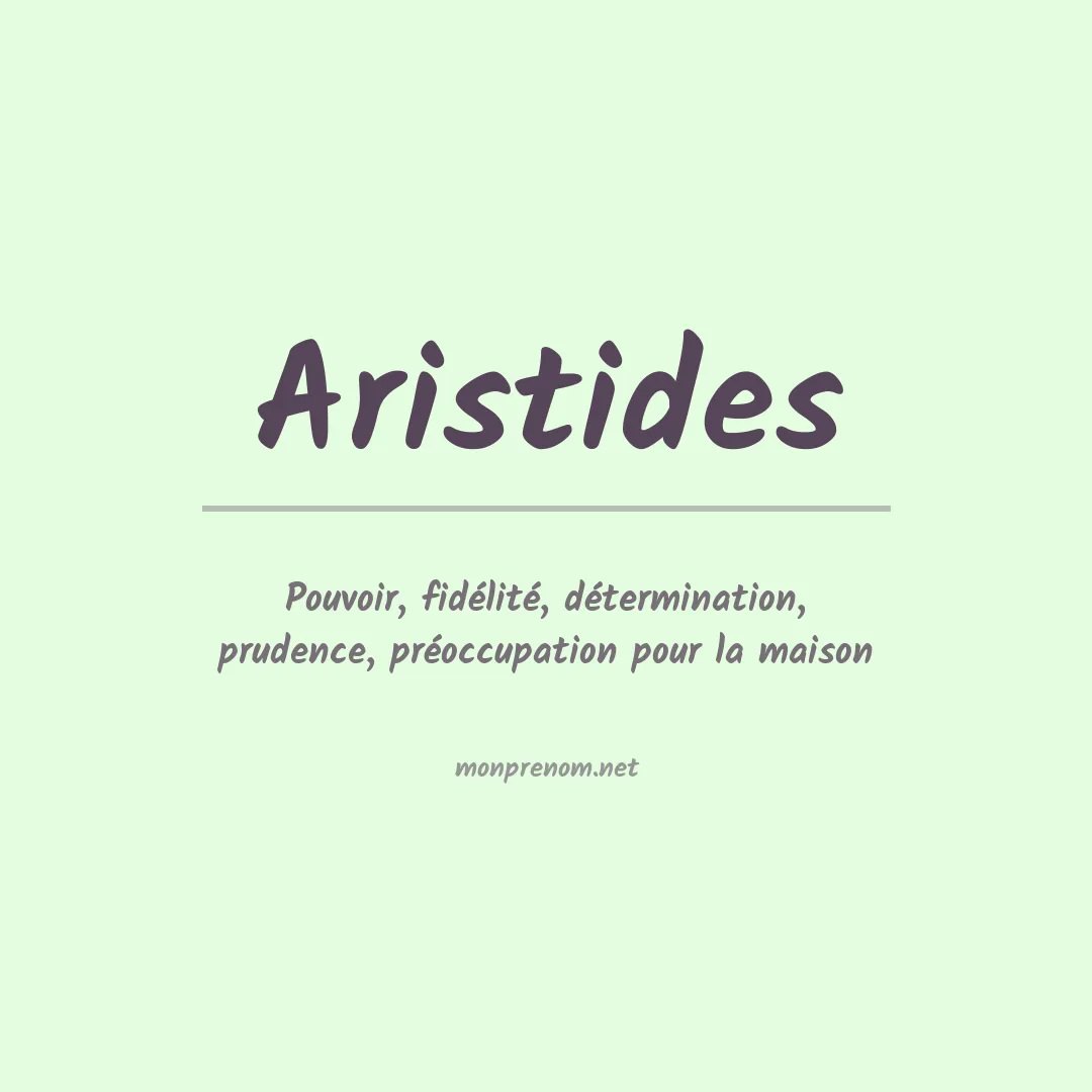 Signification du Prénom Aristides