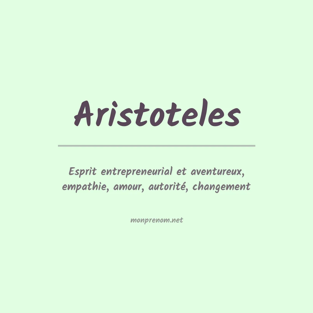Signification du Prénom Aristoteles