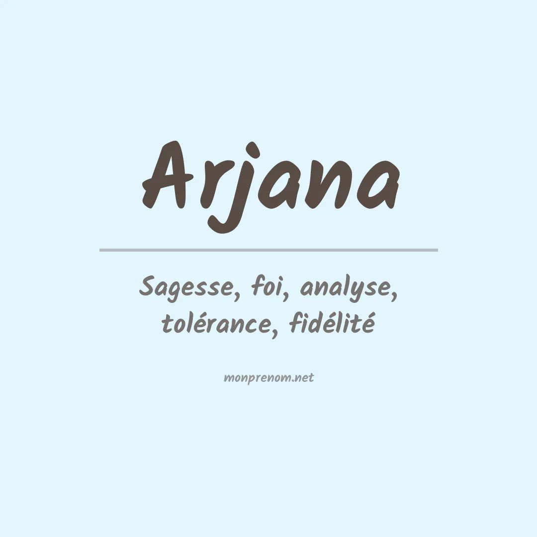 Signification du Prénom Arjana Signification du Prénom Arjana