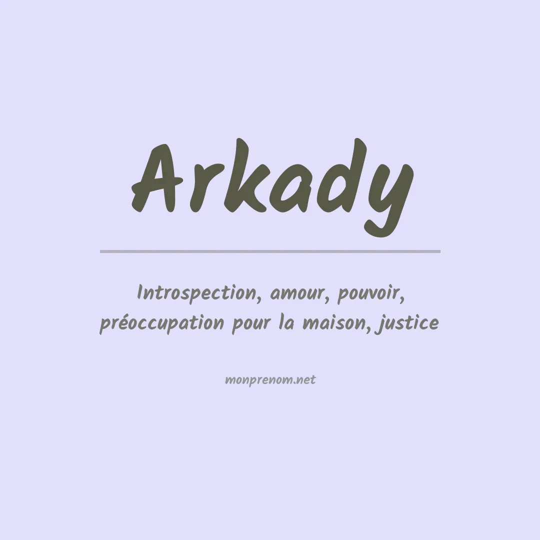 Signification du Prénom Arkady