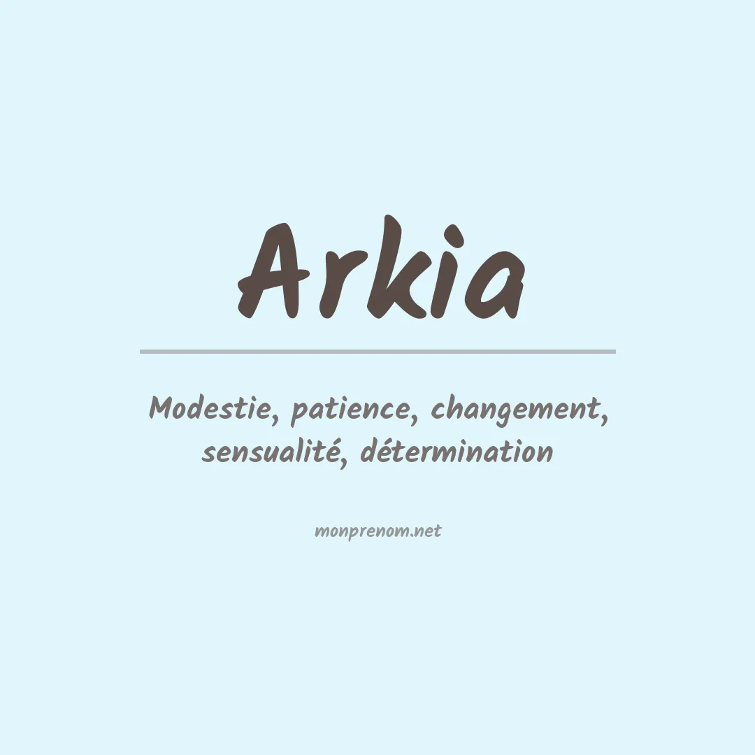 Signification du Prénom Arkia Signification du Prénom Arkia