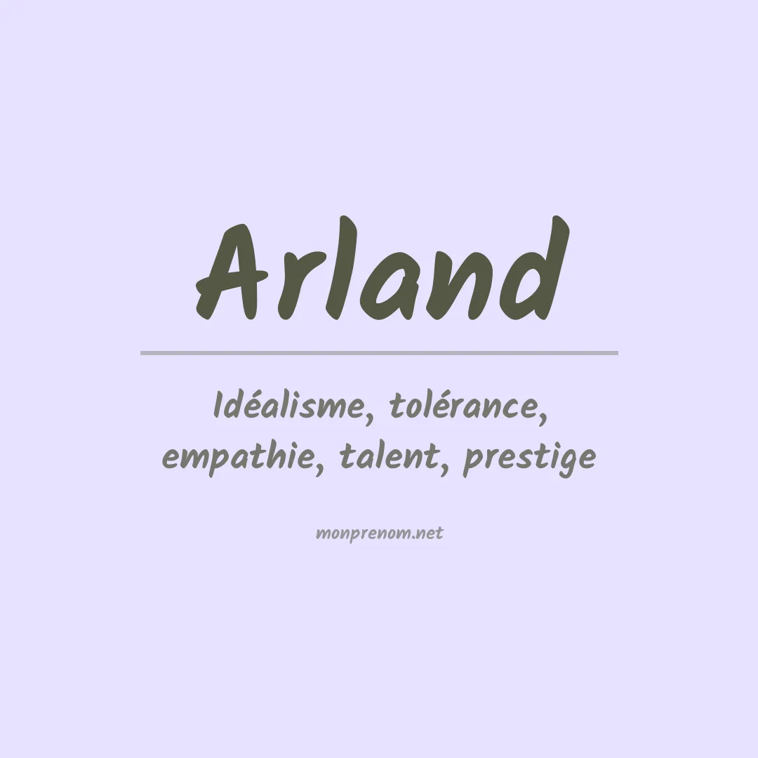Signification du Prénom Arland Signification du Prénom Arland
