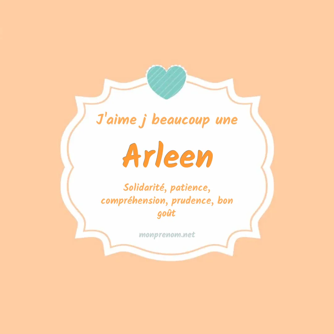 j'aime beaucoup Arleen