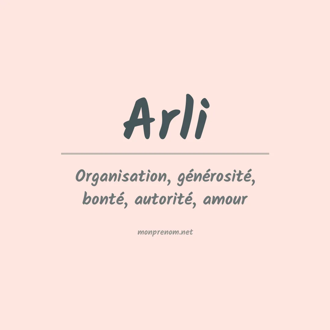 Signification du Prénom Arli