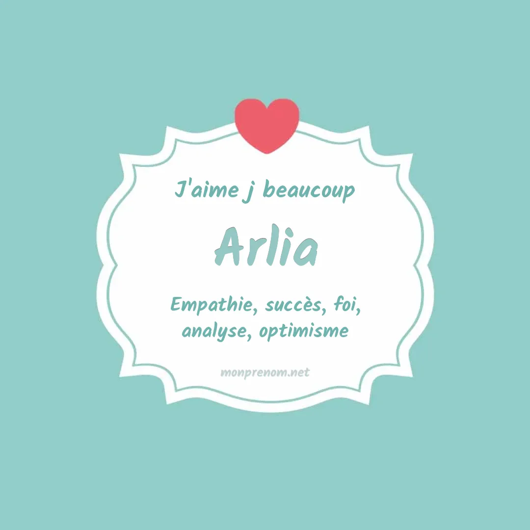 j'aime beaucoup Arlia