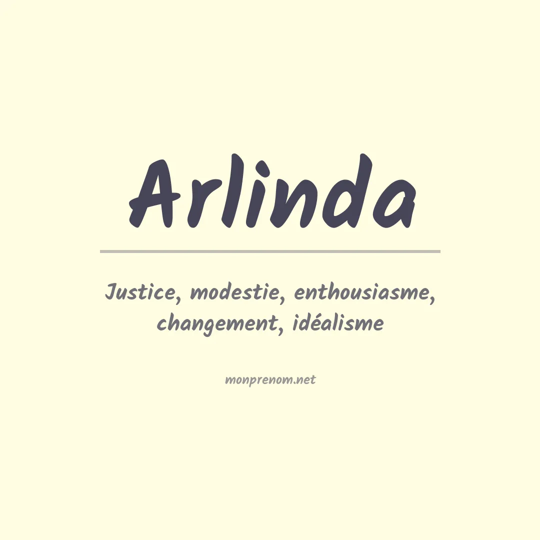 Signification du Prénom Arlinda