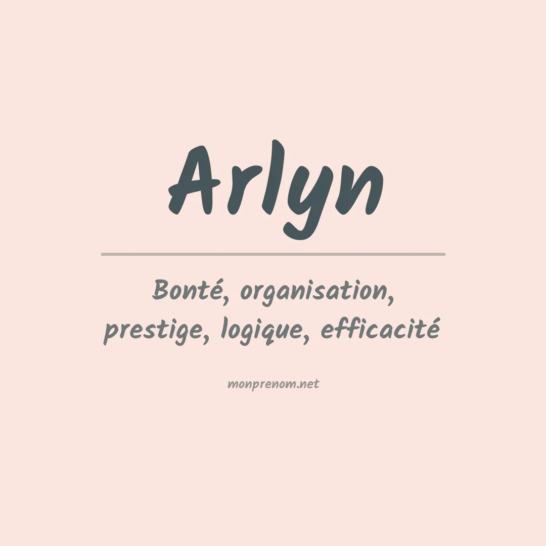 Signification du Prénom Arlyn