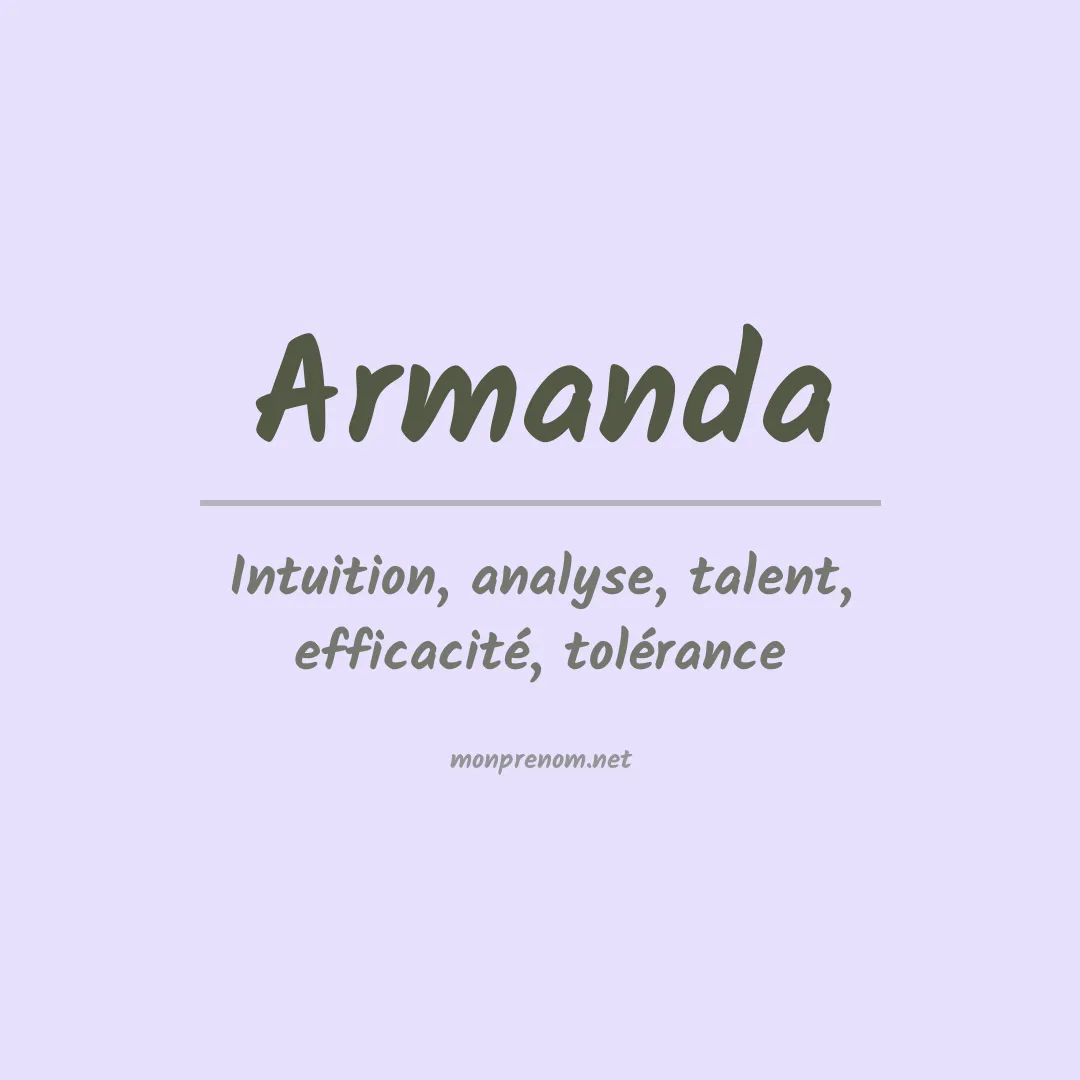 Signification du Prénom Armanda Signification du Prénom Armanda