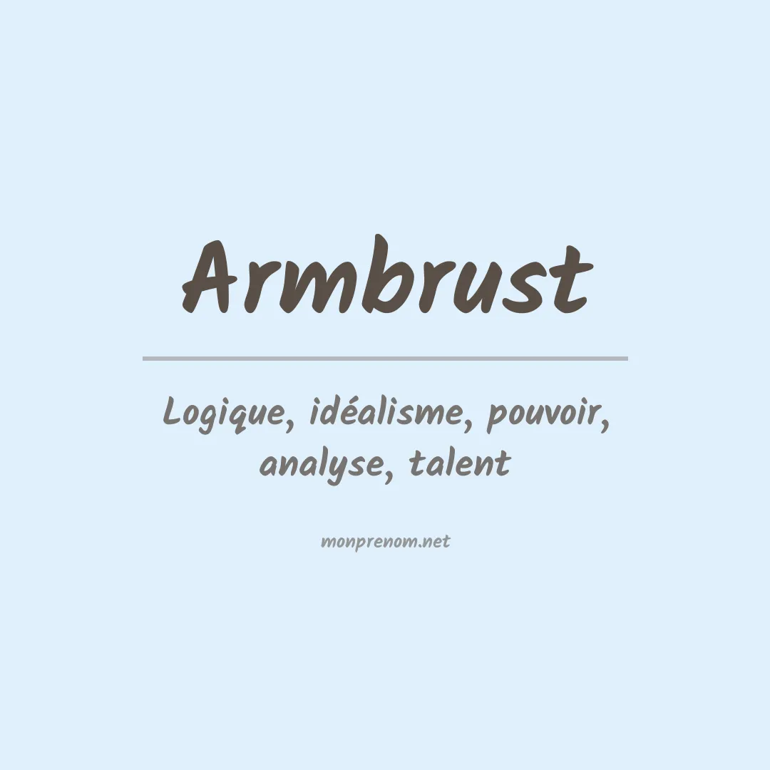 Signification du Prénom Armbrust