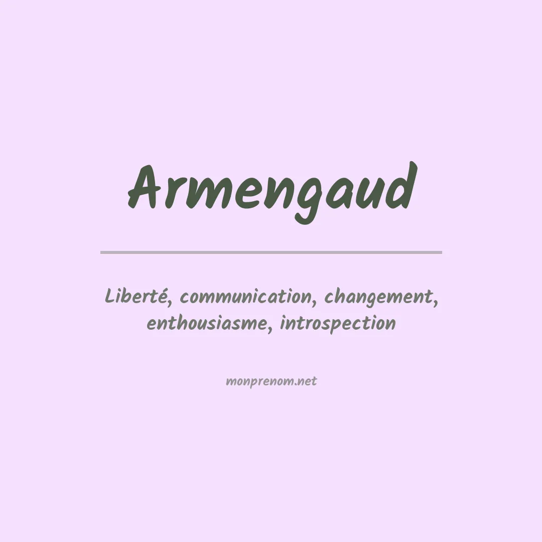 Signification du Prénom Armengaud Signification du Prénom Armengaud
