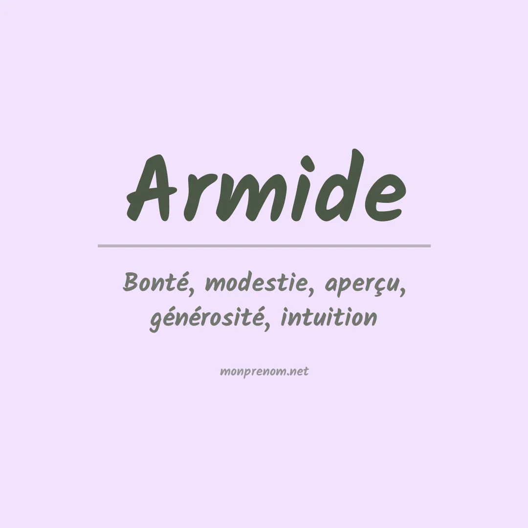 Signification du Prénom Armide Signification du Prénom Armide