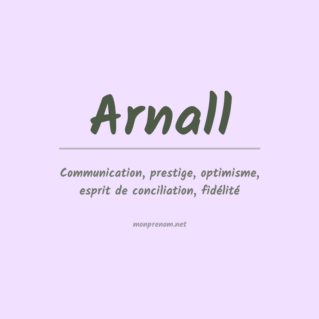 Signification du Prénom Arnall