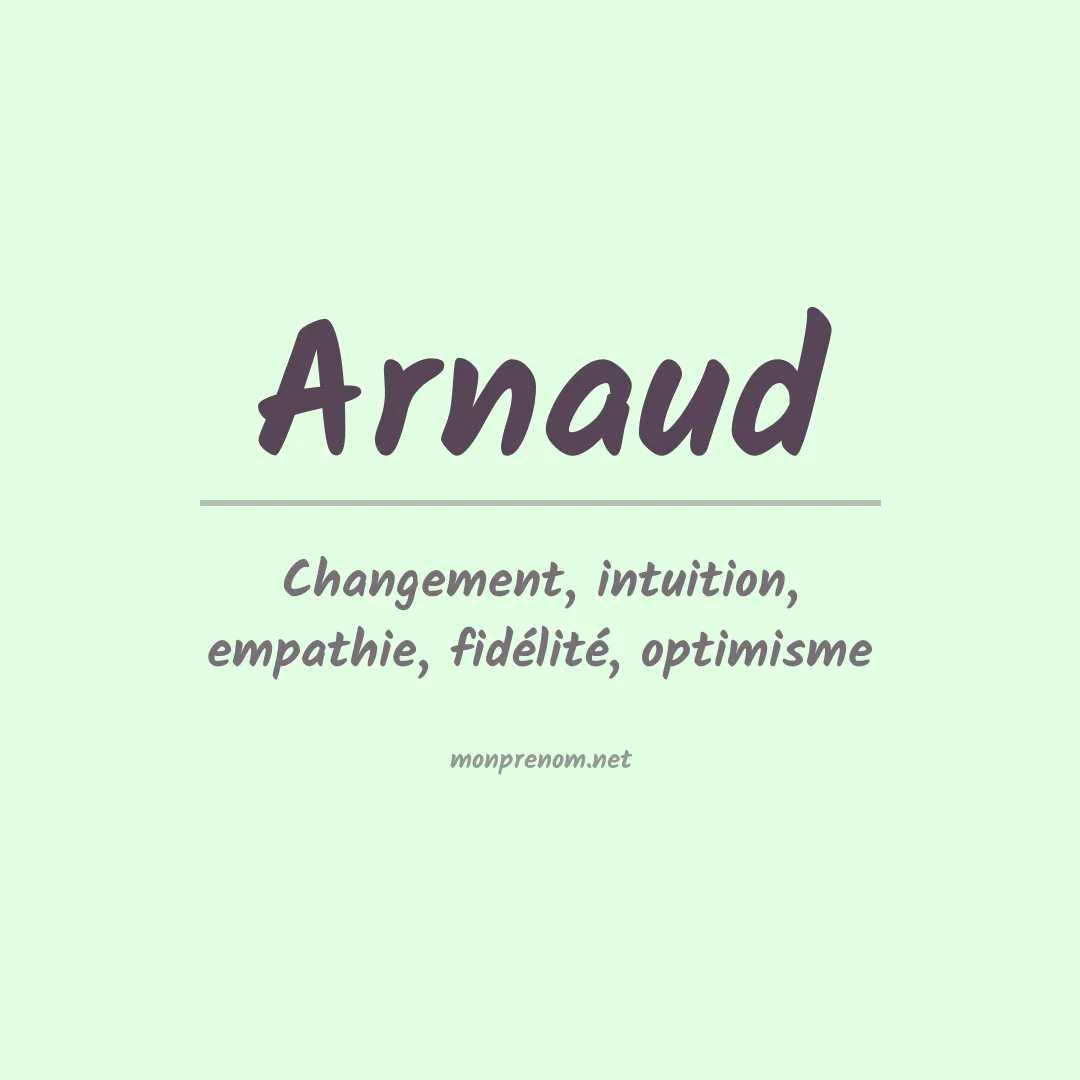 Signification du Prénom Arnaud