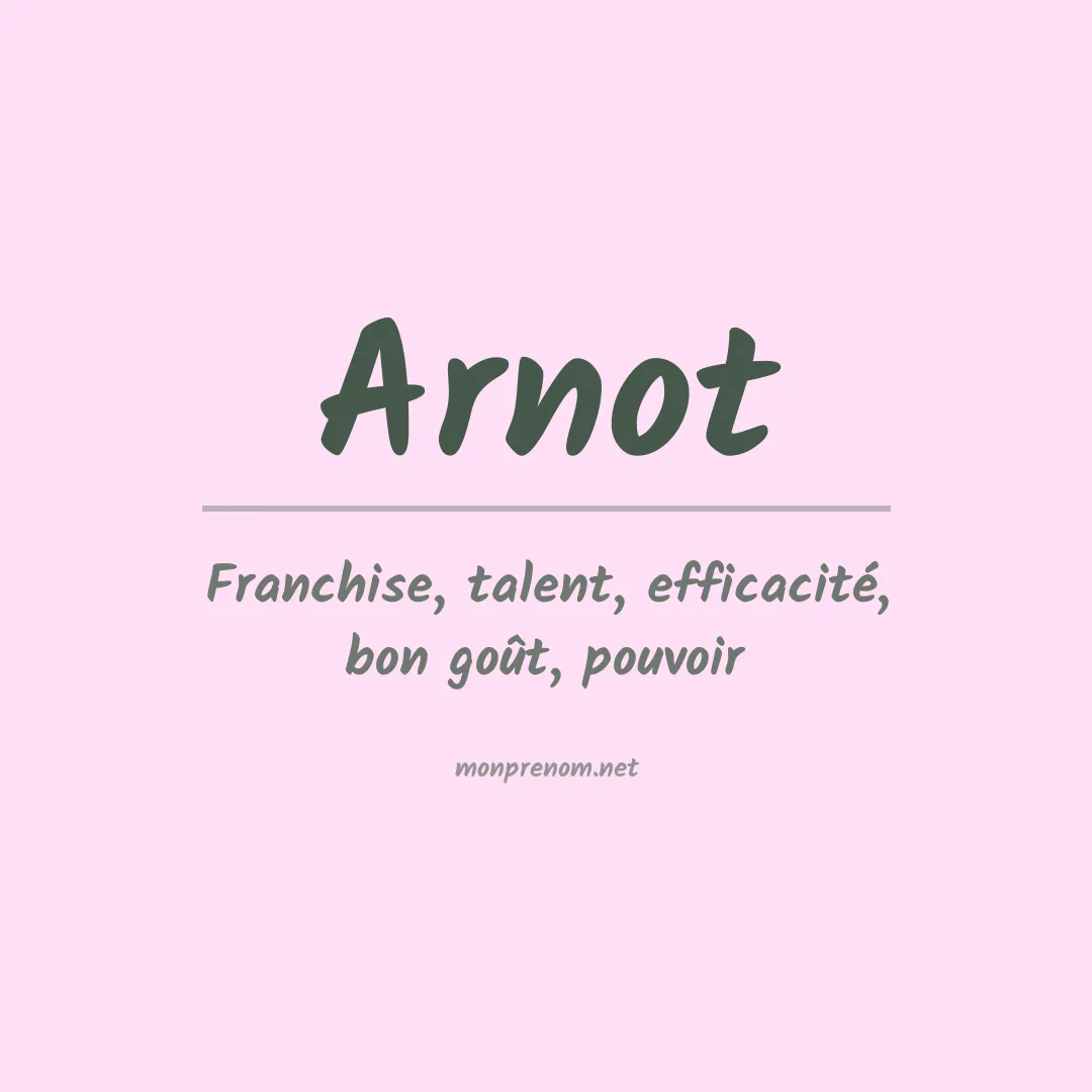 Signification du Prénom Arnot