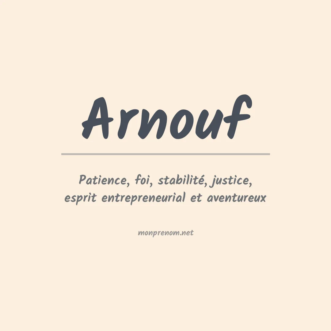 Signification du Prénom Arnouf Signification du Prénom Arnouf