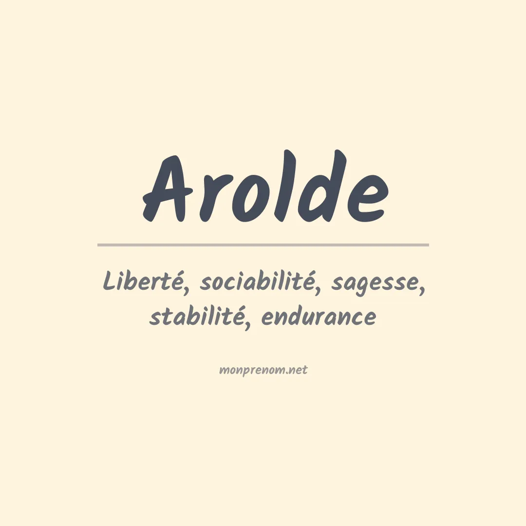 Signification du Prénom Arolde Signification du Prénom Arolde
