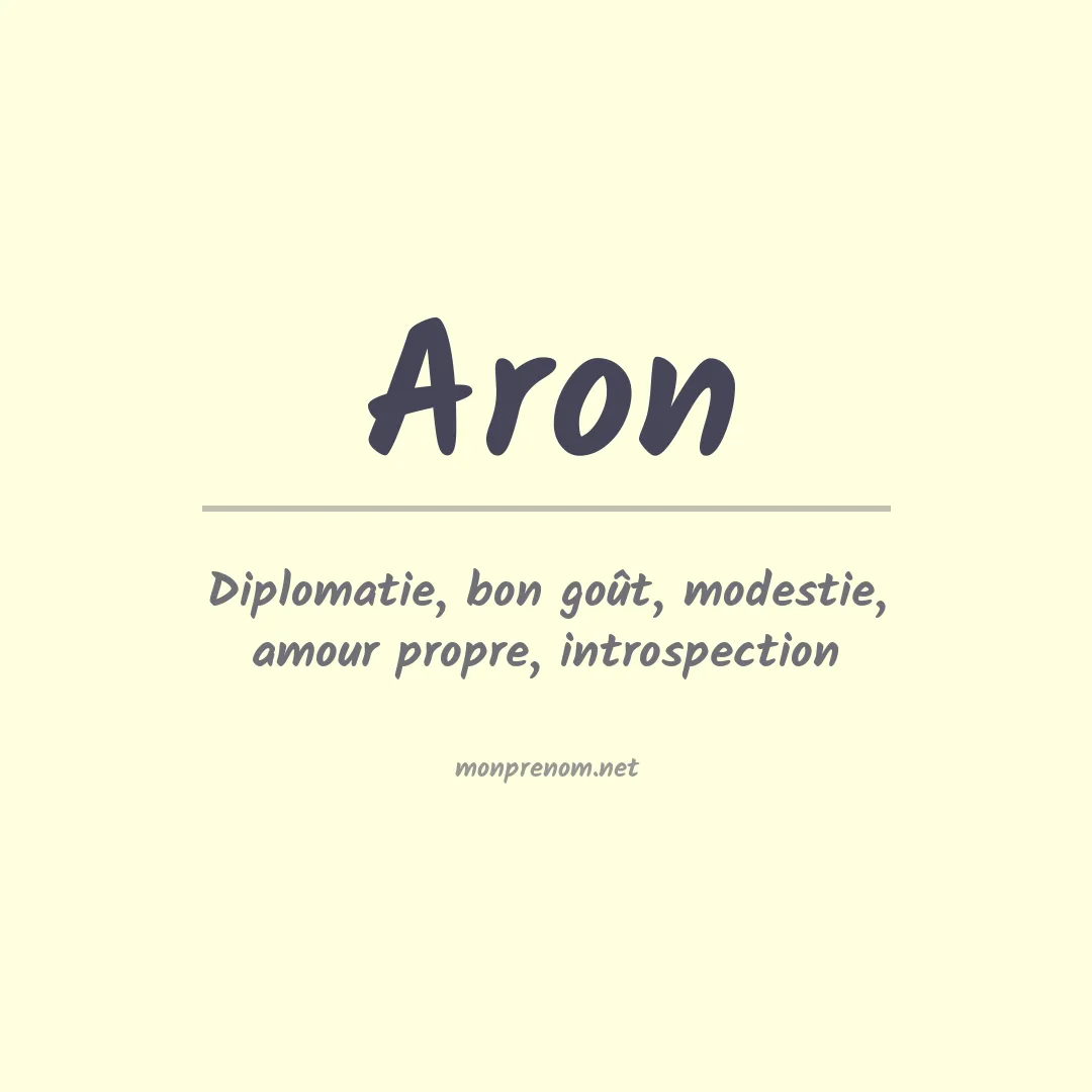 Signification du Prénom Aron