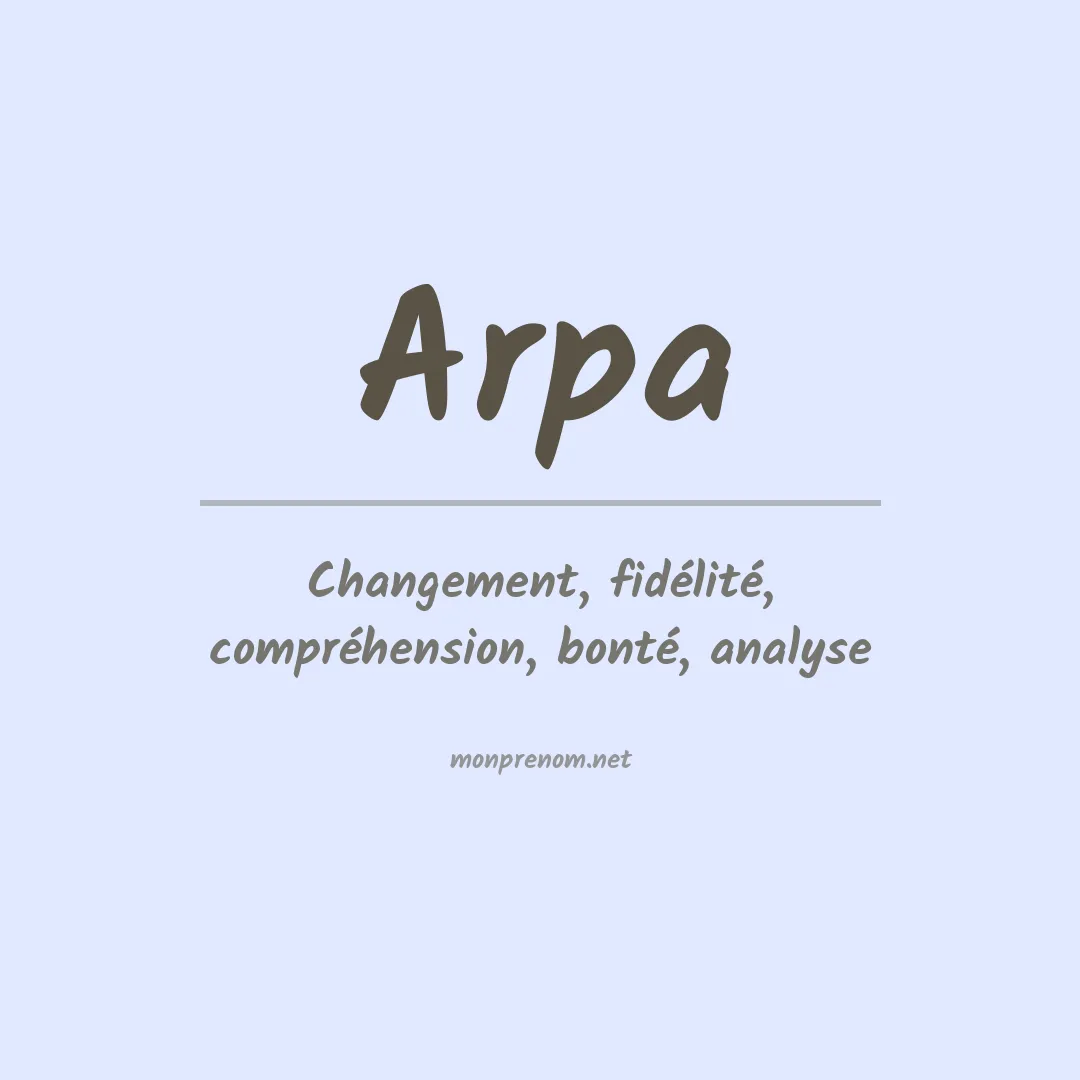 Signification du Prénom Arpa Signification du Prénom Arpa