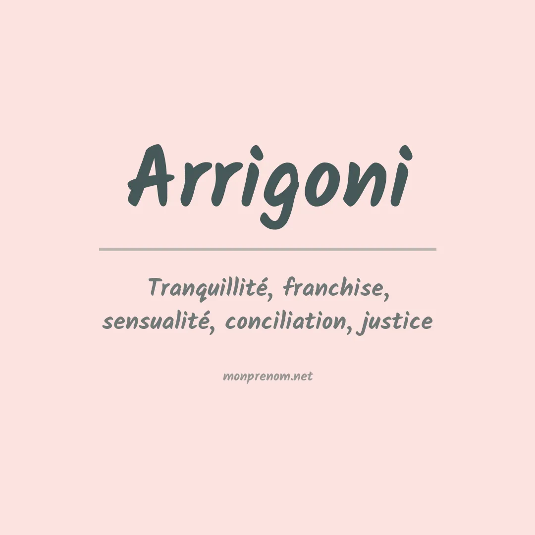 Signification du Prénom Arrigoni