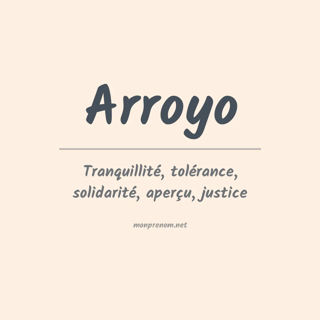 Signification du Prénom Arroyo