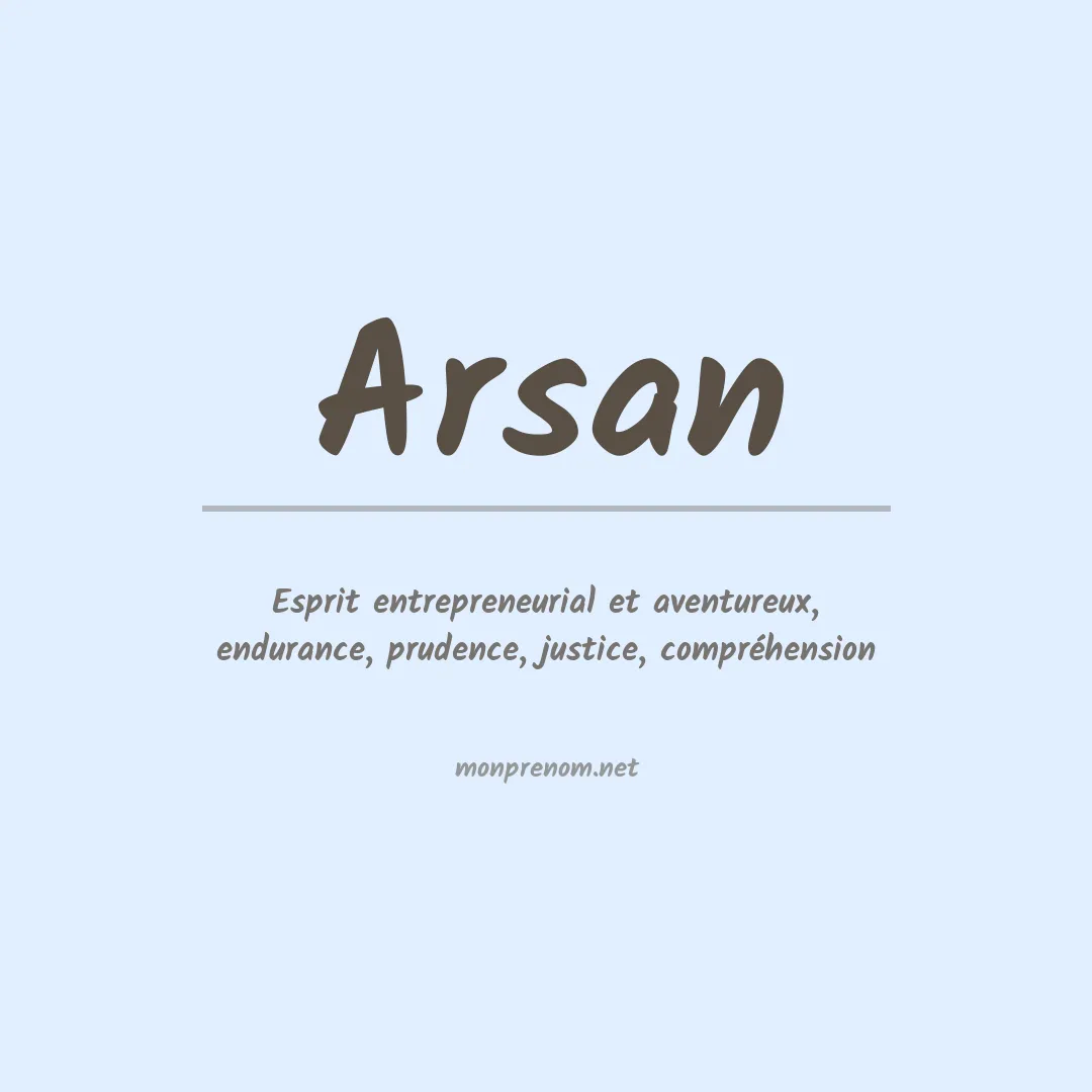 Signification du Prénom Arsan Signification du Prénom Arsan