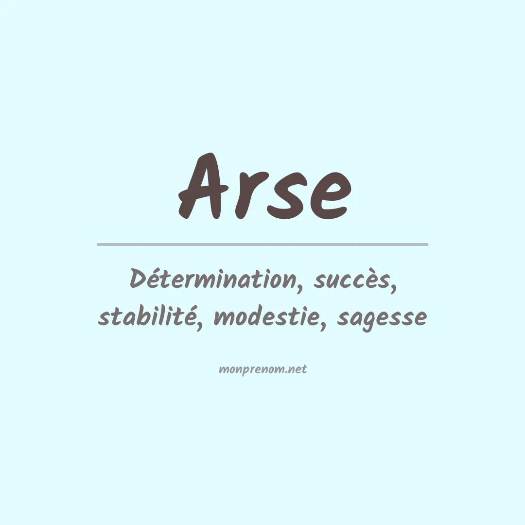 Signification du Prénom Arse Signification du Prénom Arse