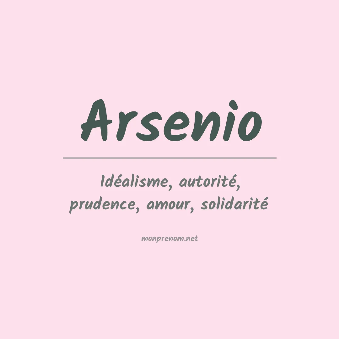 Signification du Prénom Arsenio