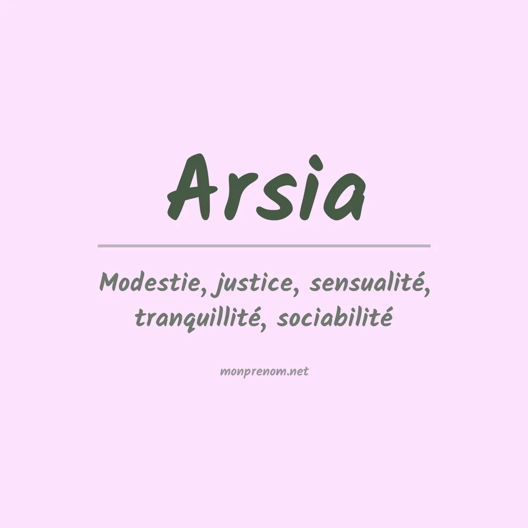 Signification du Prénom Arsia