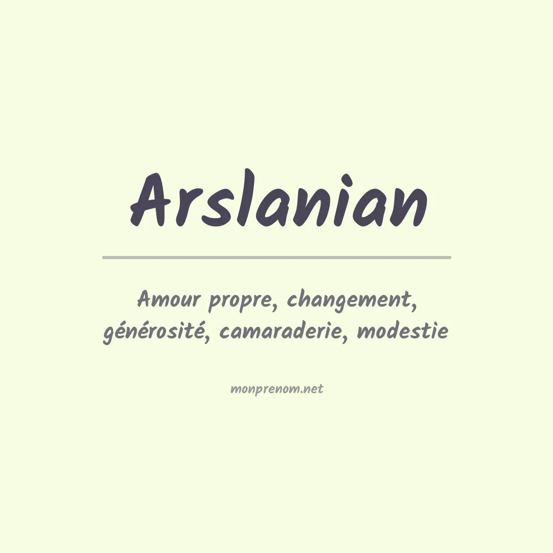 Signification du Prénom Arslanian