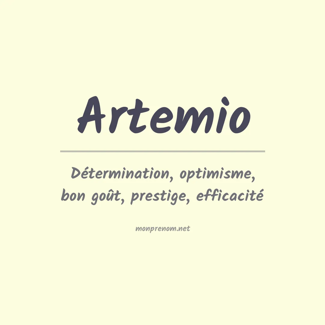 Signification du Prénom Artemio