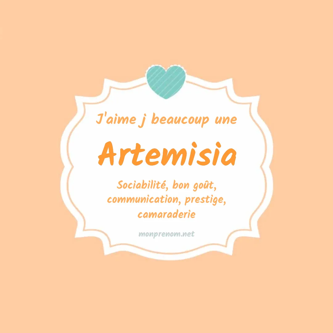 j'aime beaucoup Artemisia