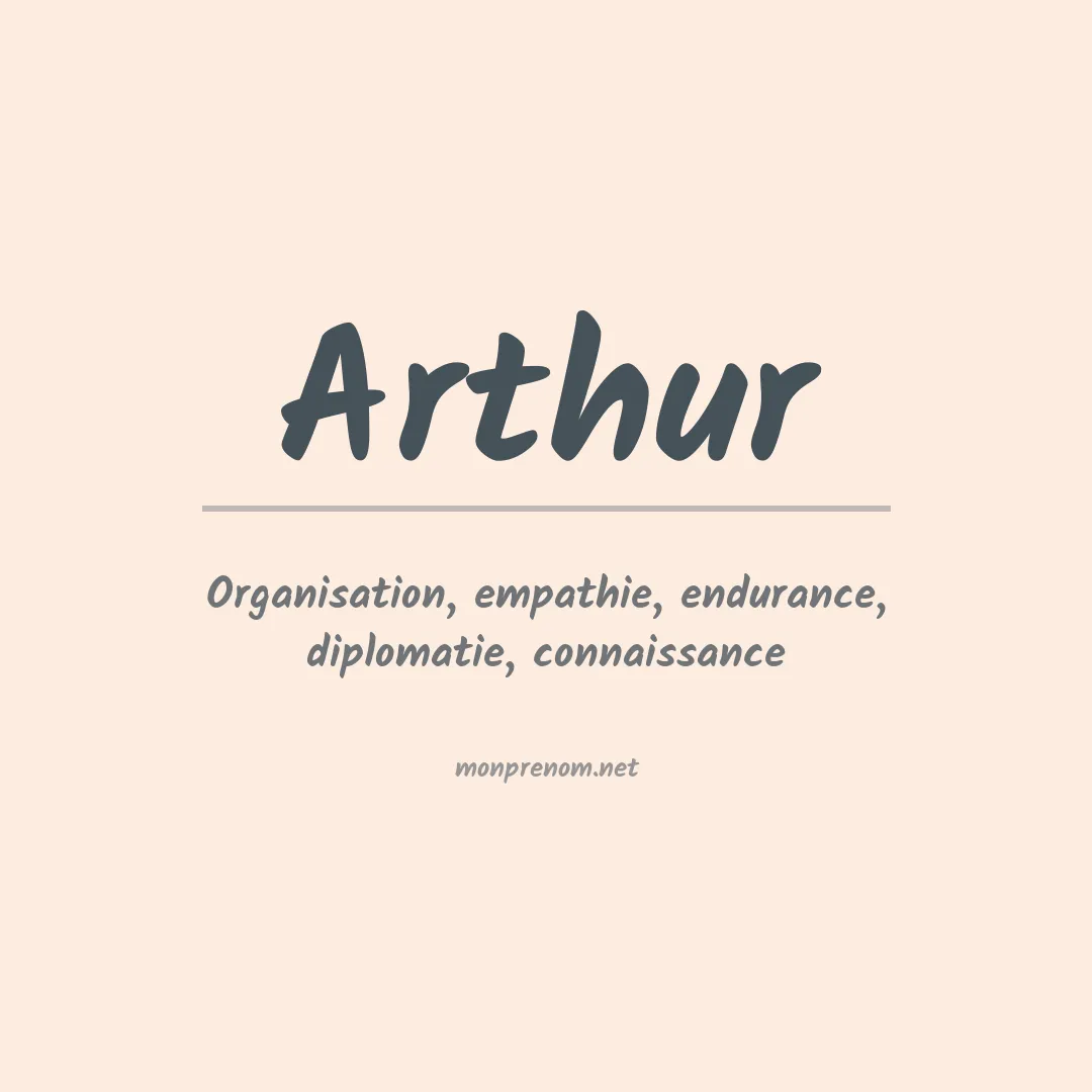 Signification du Prénom Arthur