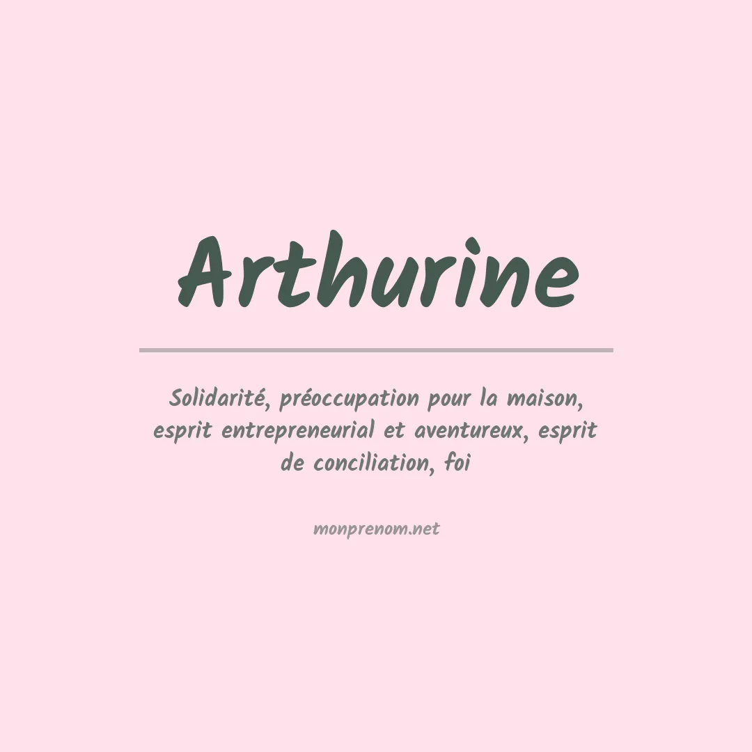 Signification du Prénom Arthurine Signification du Prénom Arthurine