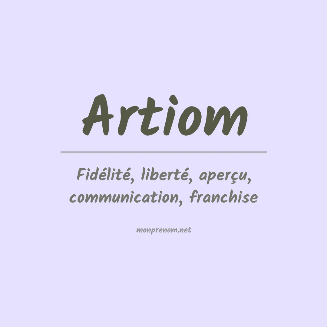 Signification du Prénom Artiom Signification du Prénom Artiom