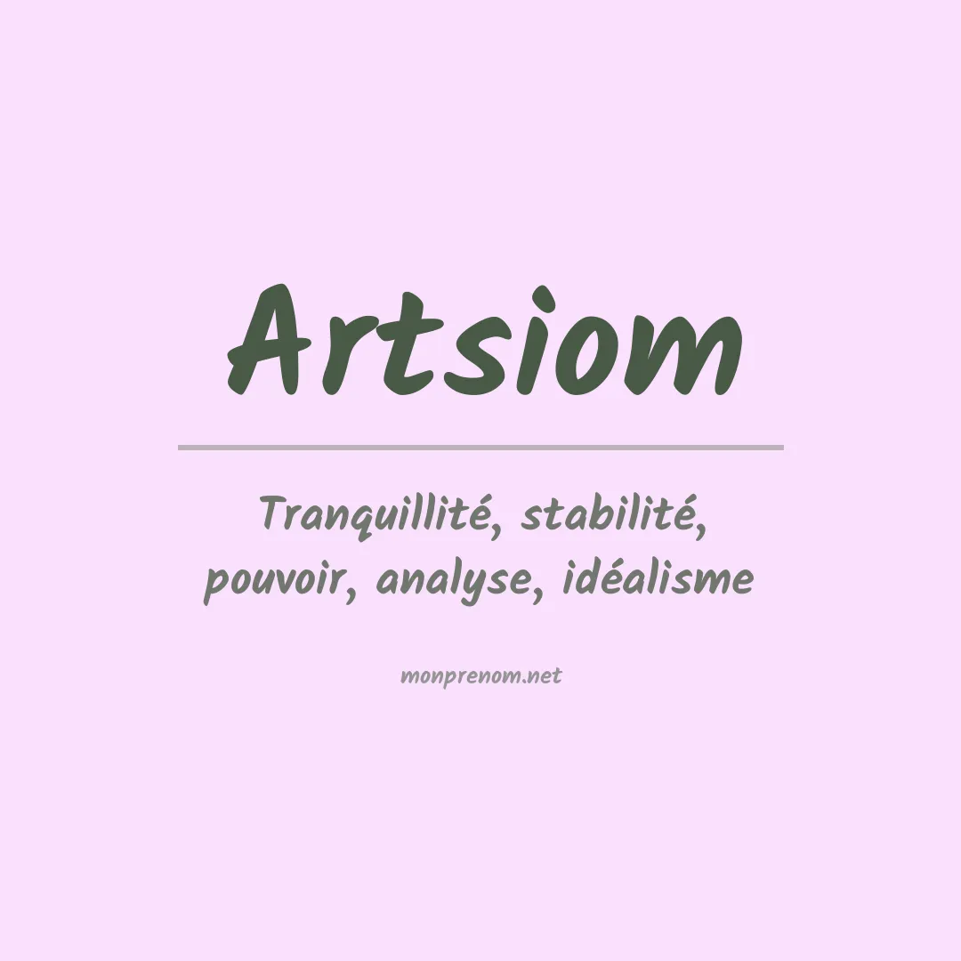 Signification du Prénom Artsiom Signification du Prénom Artsiom