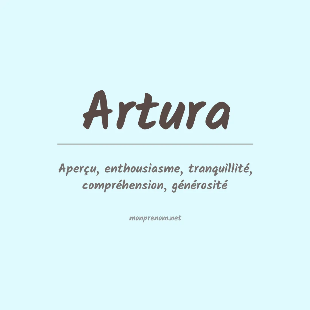 Signification du Prénom Artura Signification du Prénom Artura