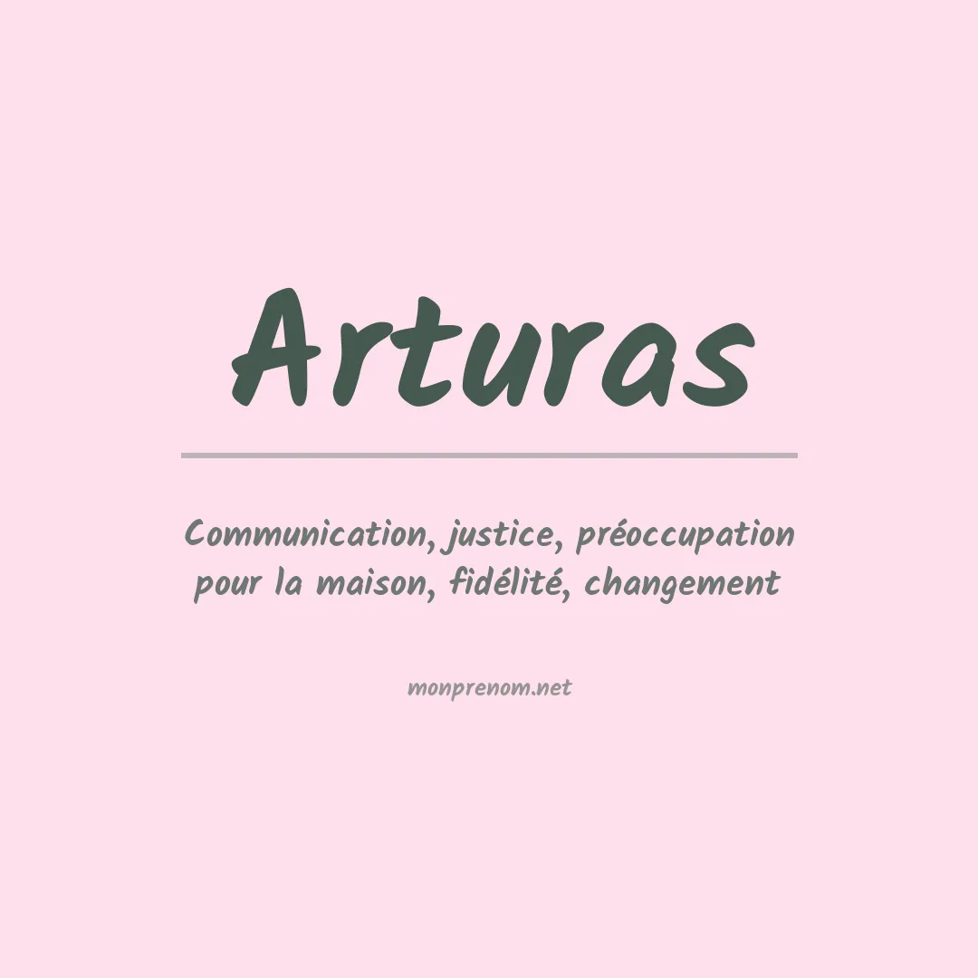 Signification du Prénom Arturas