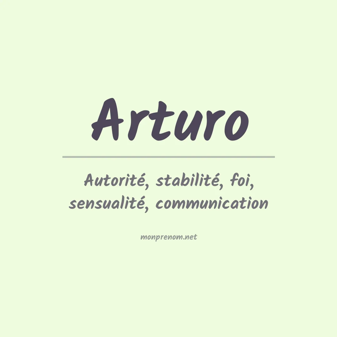 Signification du Prénom Arturo