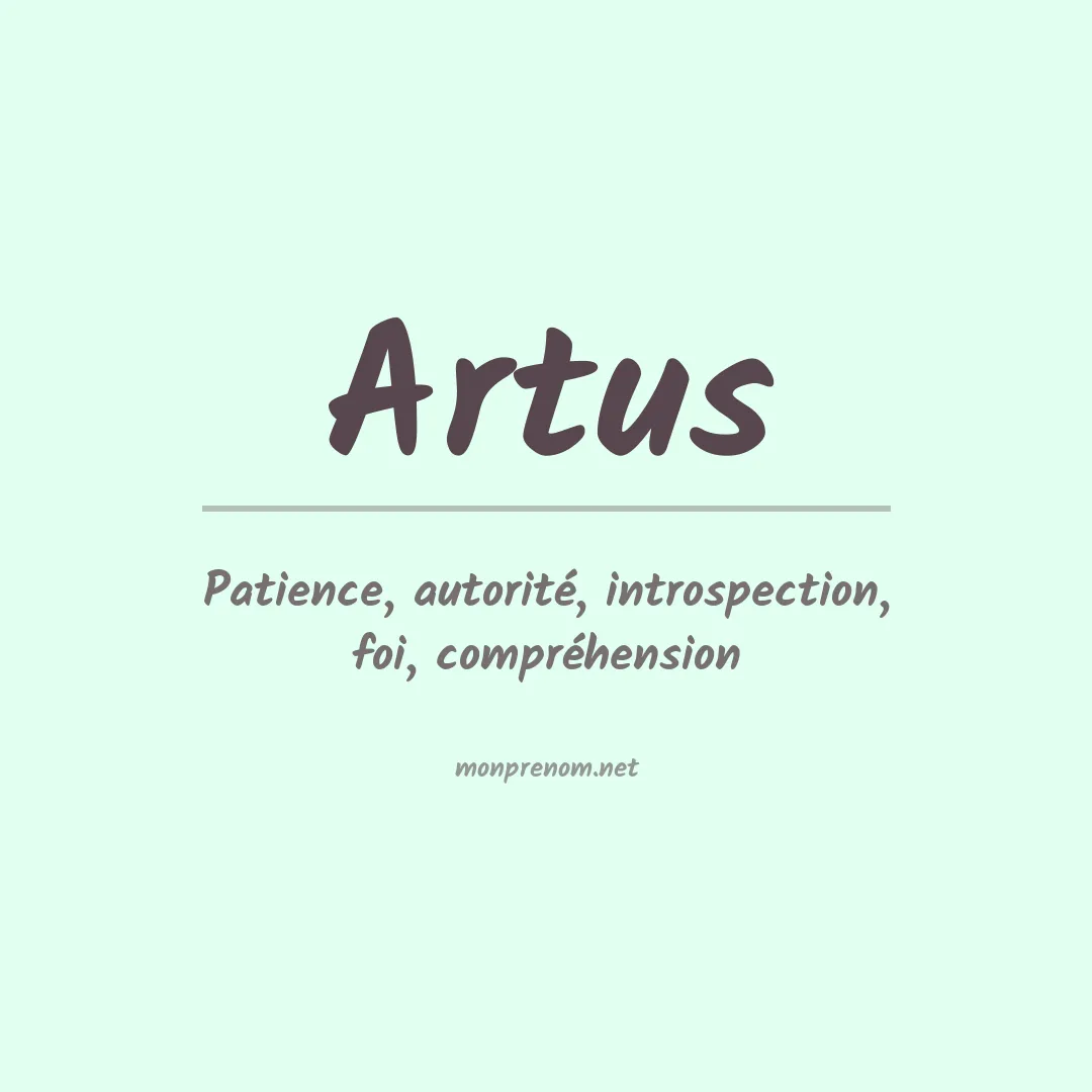 Signification du Prénom Artus