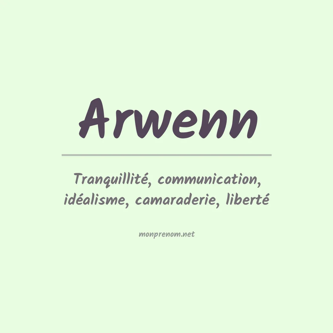 Signification du Prénom Arwenn Signification du Prénom Arwenn