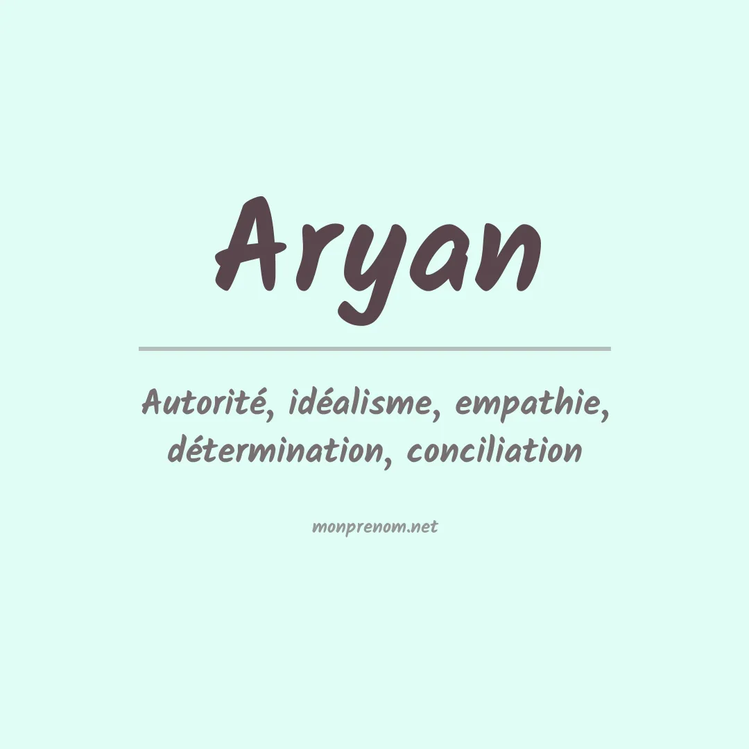 Signification du Prénom Aryan