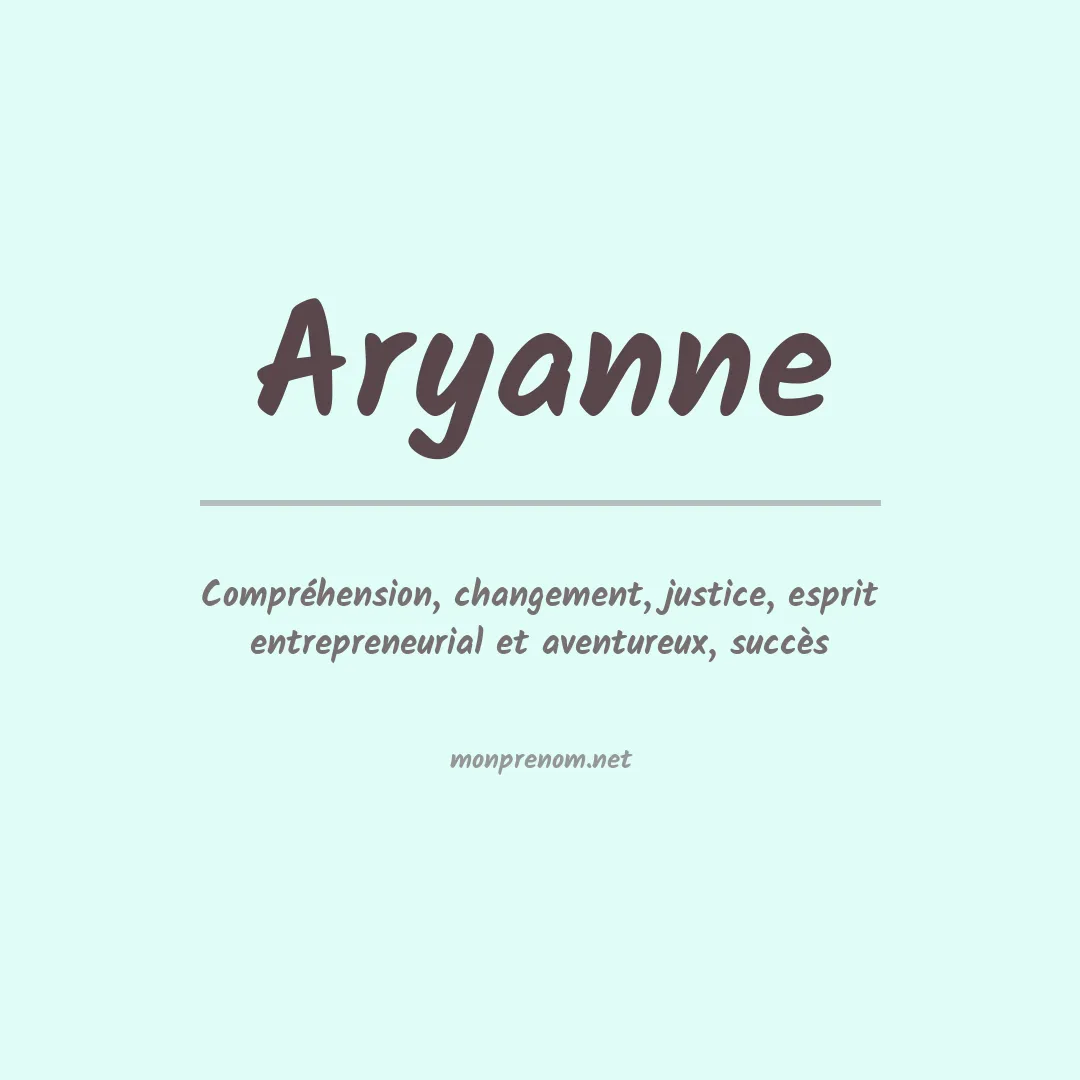 Signification du Prénom Aryanne