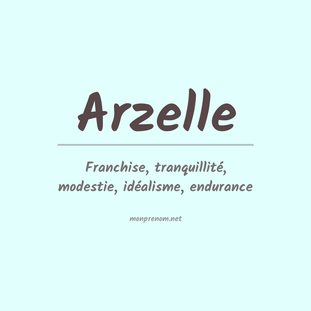 Signification du Prénom Arzelle Signification du Prénom Arzelle
