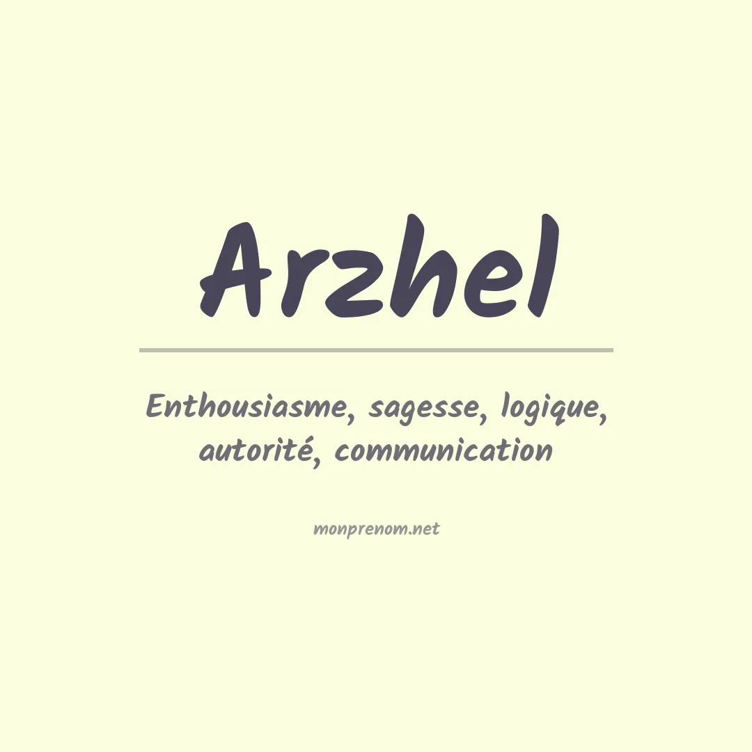 Signification du Prénom Arzhel Signification du Prénom Arzhel