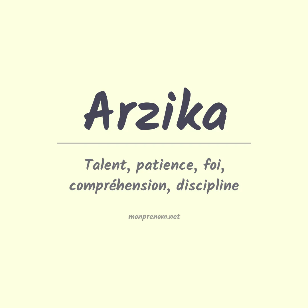 Signification du Prénom Arzika Signification du Prénom Arzika
