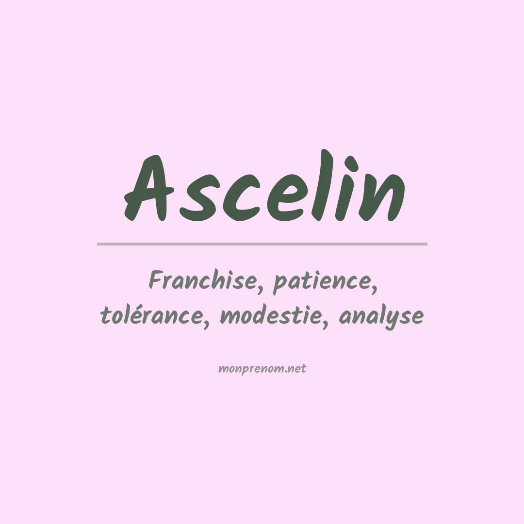 Signification du Prénom Ascelin Signification du Prénom Ascelin