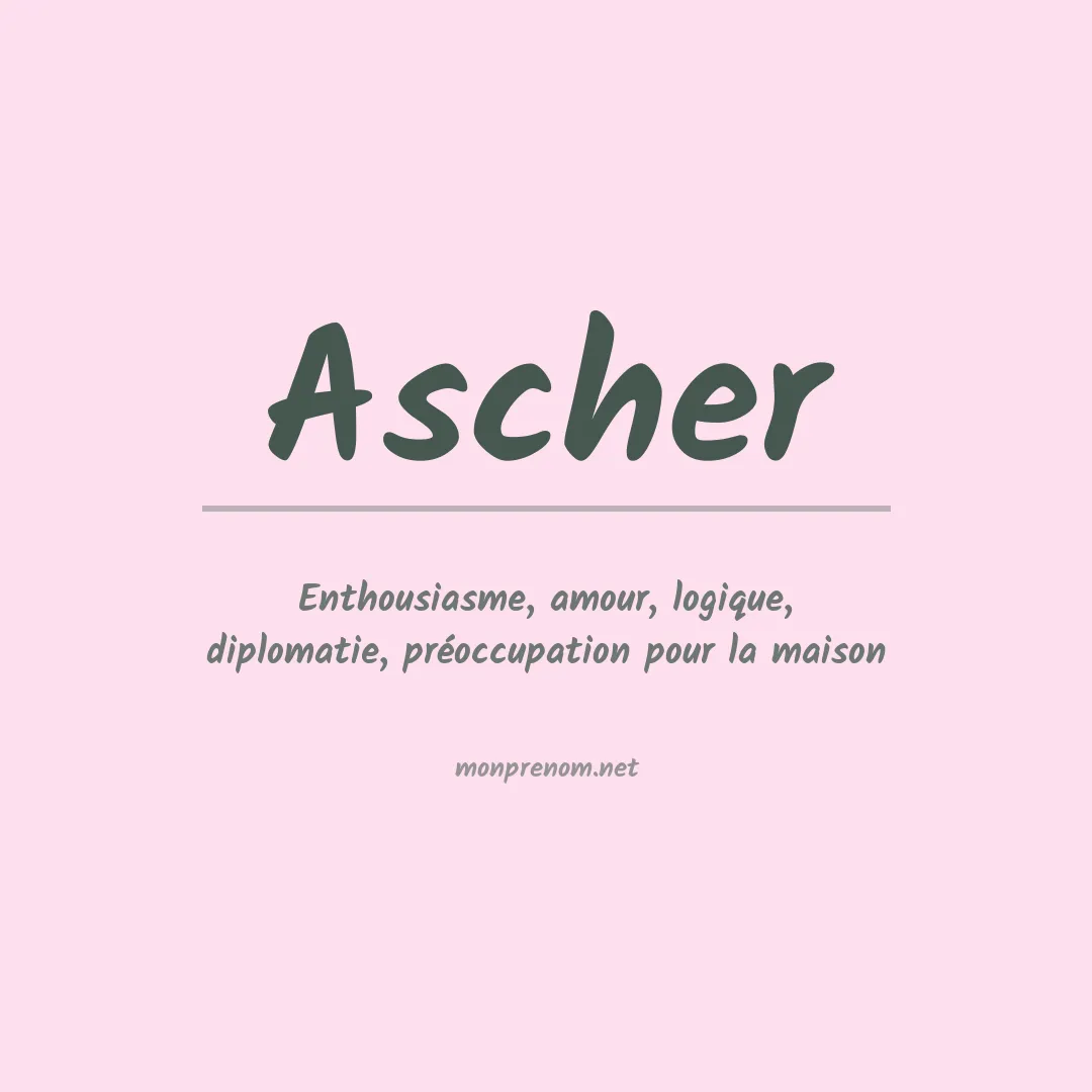 Signification du Prénom Ascher