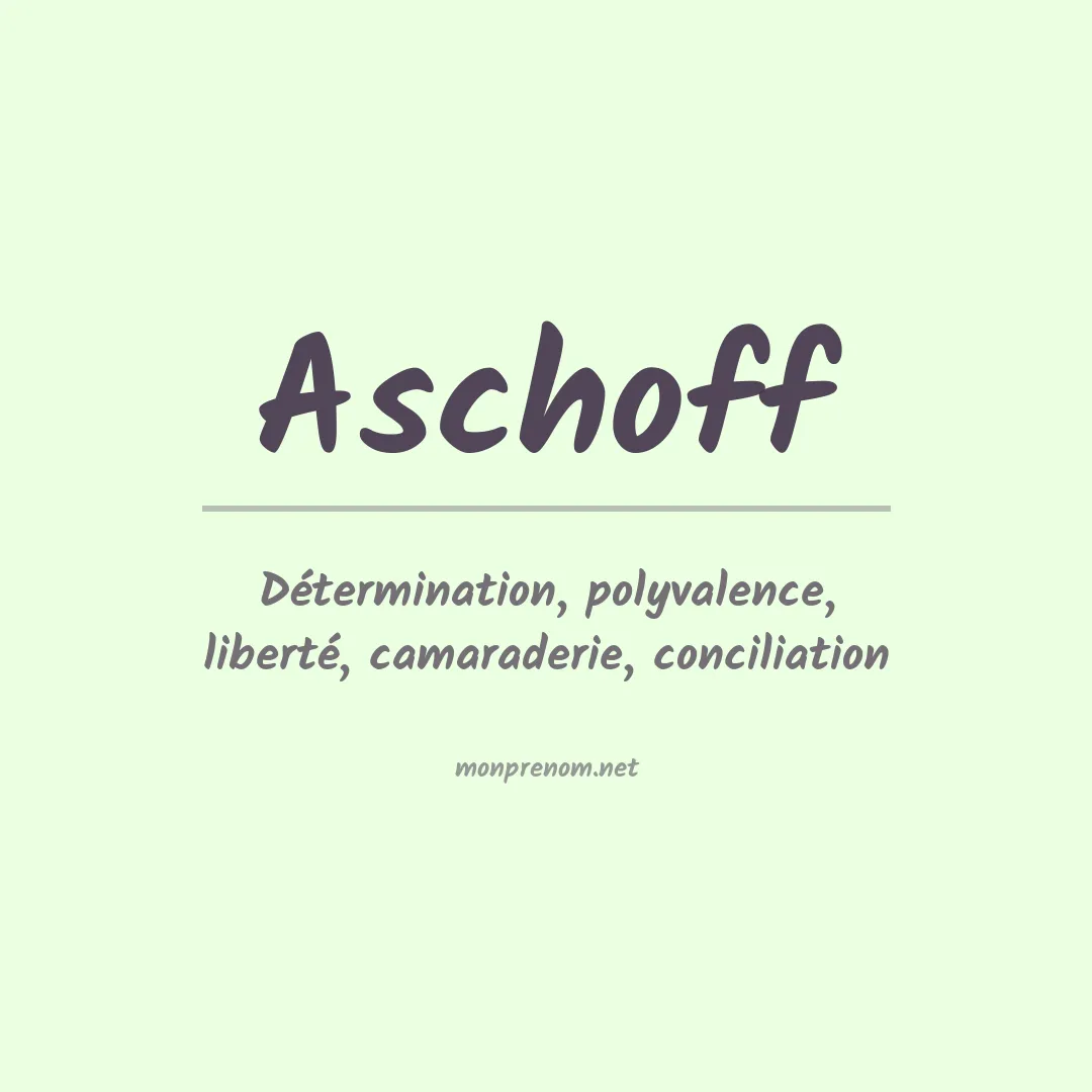 Signification du Prénom Aschoff